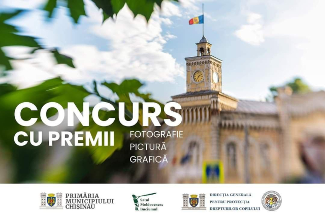 Concurs de fotografie, desen grafic și pictură „Chișinăul meu iubit”